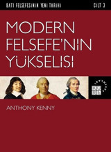 Modern Felsefe'nin Yükselişi Cilt 3 Anthony Kenny Küre Yayınları