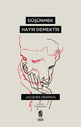 Düşünmek Hayır Demektir Jacques Derrida İnsan Yayınları