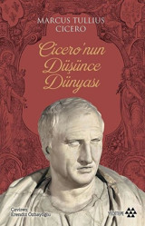 Cicero'nun Düşünce Dünyası Marcus Tullius Cicero Yeditepe Yayınevi