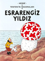 Esrarengiz Yıldız-Tenten'in Maceraları Herge Alfa Yayıncılık Herge Alfa Yayıncılık