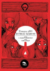 Tırnova 1883-Rumeli Kabusu J. Hakan Dedeoğlu Sırtlan Kitap J. Hakan Dedeoğlu Sırtlan Kitap