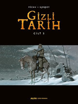 Gizli Tarih - Cilt 3 Pecau, Kordey Alfa Yayıncılık Pecau, Kordey Alfa Yayıncılık