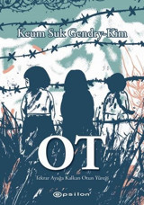 Ot - Tekrar Ayağa Kalkan Otun Yüreği Keum Suk Gendry - Kim Epsilon Yayınevi Keum Suk Gendry - Kim Epsilon Yayınevi