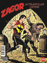 Zagor Sayı 244 - Acımasızlar Çetesi Antonio Zamberletti Lal Antonio Zamberletti Lal