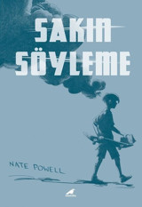 Sakın Söyleme Nate Powell Karakarga Nate Powell Karakarga