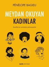 Meydan Okuyan Kadınlar Penelope Bagieu Alfa Yayıncılık Penelope Bagieu Alfa Yayıncılık