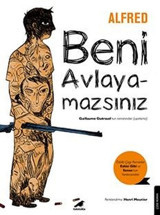 Beni Avlayamazsın Alfred Karakarga Alfred Karakarga