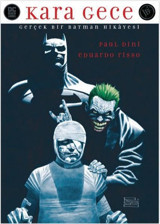Kara Gece: Gerçek Bir Batman Hikayesi Eduardo Risso JBC Yayıncılık Eduardo Risso JBC Yayıncılık