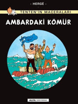 Ambardaki Kömür - Tenten'in Maceraları Herge Alfa Yayıncılık Herge Alfa Yayıncılık