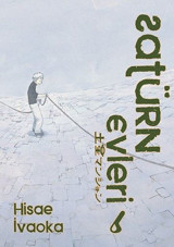 Satürn Evleri 6. Cilt Hisae İvaoka İthaki Yayınları Hisae İvaoka İthaki Yayınları