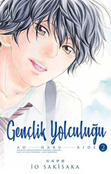 Gençlik Yolculuğu 2 İo Sakisaka Gerekli Şeyler İo Sakisaka Gerekli Şeyler