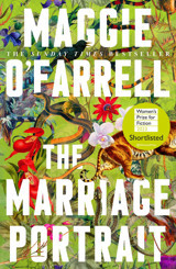 The Marriage Portraitthe İnstant Sunday Times Bestseller, Now A Reese'S Bookclub December Pick O'Farrell, Maggie Tinder Press