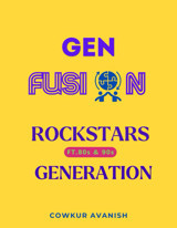 Genfusionrockstars Featuring 80S And 90S Generation Avanish, Cowkur Independently Publıshed