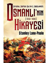 Ertuğrul Gazi'Den Sultan 2. Abdülhamid'E Osmanlının Hikayesi(1250-1880) Stanley Lane Poole Kariyer Yayınları