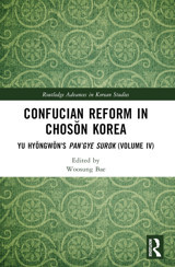 Confucian Reform In Choson Koreayu Hyongwon'S Pangye Surok ( Advances In Korean Studies, Band 4) Routledge