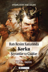Uygarlığın Ayak İzleribatı Resminde Korku Şeytanlar Ve Cadılar Celil Sadık Epsilon Yayınevi