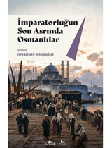 İmparatorluğun Son Asrında Osmanlılar Fatih Bozkurt Kronik Kitap
