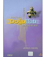 Eskiçağ Tarihinde Doğu Batı Mücadelesi Ekrem Memiş Yazarın Kendi Yayını