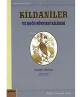 Kildaniler Ve Doğu Süryani Kilisesi Joseph Molitor Yaba Yayınları