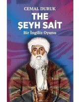 The Şeyh Sait - Bir İngiliz Oyunu Cemal Duruk Sarmal Kitabevi