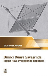 Birinci Dünya Savaşı'Nda İngiliz Hava Propaganda Raporları Servet Avşar Halk Kitabevi