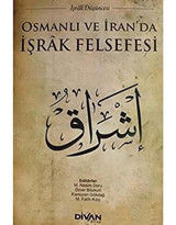 Osmanlı Ve İranda İşrak Felsefesi Kamuran Gökdağ Divan Kitap