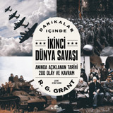 Dakikalar İçinde İkinci Dünya Savaşı R. G. Grant Kronik Kitap