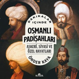 Dakikalar İçinde Osmanlı Padişahları Önder Kaya Kronik Kitap
