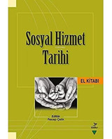Sosyal Hizmet Tarihi El Kitabı Ali Mazak Grafiker Yayınları