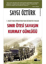 Sınır Ötesi Savaşın Kurmay Günlüğü Saygı Öztürk Doğan Kitapçılık