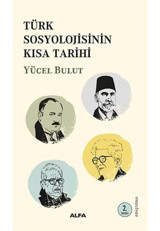Türk SosyolojisinIn Kısa Tarihi Yücel Bulut Alfa Yayınları