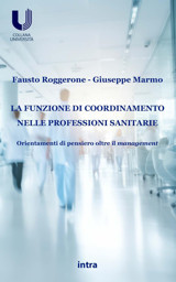La Funzione Di Coordinamento Nelle Professioni Sanitarie: Orientamenti Di Pensiero Oltre İl Management (Universit) Roggerone, Fausto Edizioni Intra