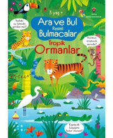 Ara ve Bul Resimli Bulmacalar - Tropik Ormanlar 3 Yaş+ - Kirsteen Robson - Tübitak Yayınları