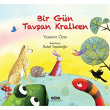 Bir Gün Tavşan Kralken - Yasemin Özer - Yapı Kredi Yayınları