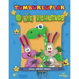 Tumburluplar - O Bir Reklence - Meltem Erinçmen Kanoğlu - Çikolata Yayınevi