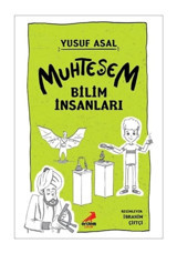 Muhteşem Bilim İnsanları - Yusuf Asal - Erdem Çocuk