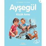 Ayşegül 36 - Küçük Anne - Marcel Marlier - Gilbert Delahaye - Yapı Kredi Yayınları