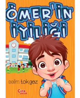 Ömer’In Iyiliği Selim Tokgöz Çıra Yayınları
