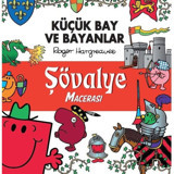 Küçük Bay ve Bayanlar - Şövalye Macerası- Doğan Çocuk