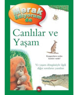 Canlılar ve Yaşam - Merak Ediyorum da - Barbara Taylor - Beyaz Balina Yayınları