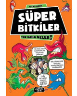 Yok Daha Neler - Süper Bitkiler - Asena Meriç - Yediveren Çocuk