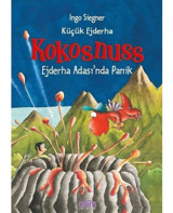 Ejderha Adası'nda Panik-Küçük Ejderha Kokosnuss - İngo Siegner - Abm Yayınevi