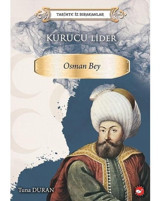 Osman Bey - Tarihte İz Bırakanlar - Tuna Duran - Beyaz Balina Yayınları