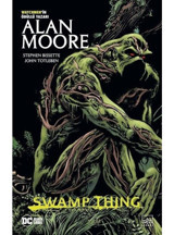 Swamp Thing Efsanesi: 3. Cilt - Alan Moore - İthaki Yayınları