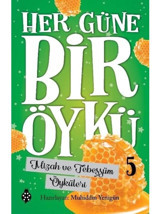 Her Güne Bir Öykü 5 - Akıl ve Zeka Öyküleri- Uğurböceği