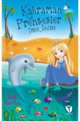 Turkuvaz Kitap Kahraman Prensesler Dilek Incisi
