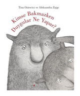 Kimse Bakmazken Duygular Ne Yapar? - Tina Oziewicz - Domingo Yayınevi