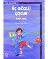 Üç Gözlü Çocuk-Peri Masalları 4 - Aytül Akal - Uçanbalık Yayıncılık