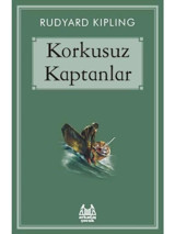 Korkusuz Kaptanlar - Rudyard Kipling - Arkadaş Yayıncılık