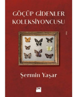 Göçüp Gidenler Koleksiyoncusu - Şermin Yaşar - Doğan Kitap